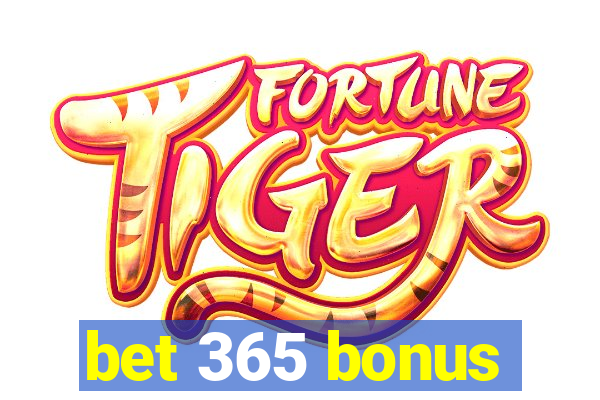 bet 365 bonus